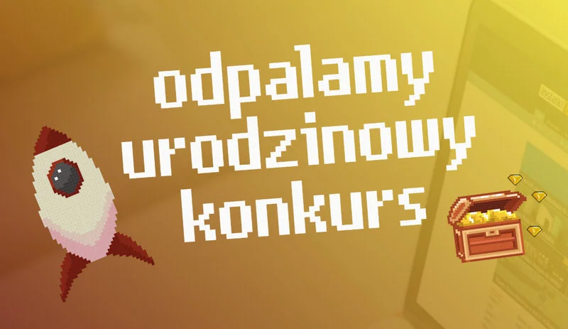 Świętujemy 16-te urodziny! Weź udział w konkursie i zgarnij jedną z kilkudziesięciu nagród