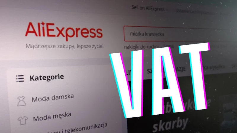 AliExpress od jutra będzie doliczało VAT do ceny produktów. Znamy nowe zasady