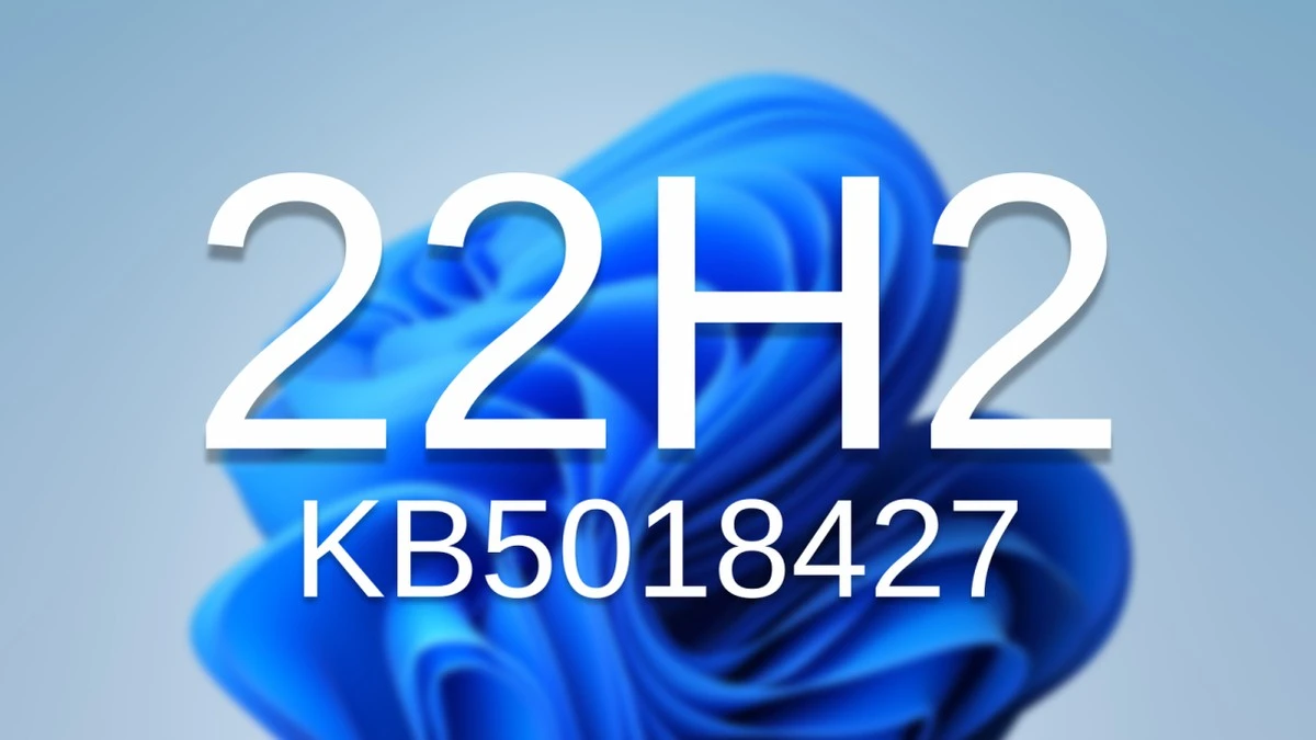 Windows 11 22H2 – aktualizacja KB5018427 z trzydziestoma poprawkami błędów