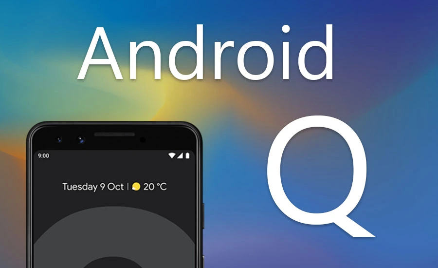 Android Q – wszystko co musisz wiedzieć o nowej wersji systemu (lista zmian i nowości)