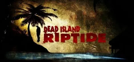 Dead Island Riptide za darmo w usłudze Steam