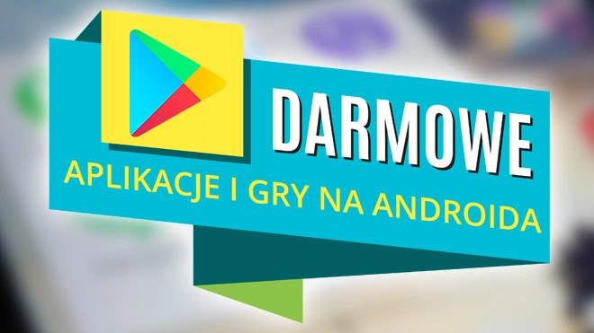 30 gier i aplikacji na Androida o wartości 126 zł do pobrania za darmo