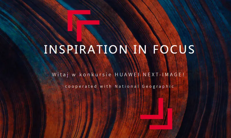 Rusza Huawei Next Image – konkurs zdjęć wykonanych smartfonami