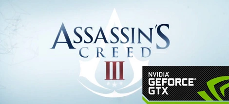Assassin’s Creed III dla nowych posiadaczy kart graficznych GeForce GTX