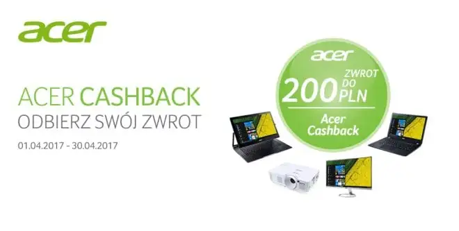 Acer zwraca nawet 200 zł za zakup urządzeń firmy