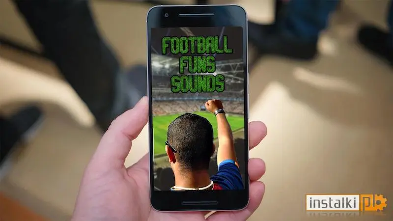 Dźwięki fanów piłki nożnej