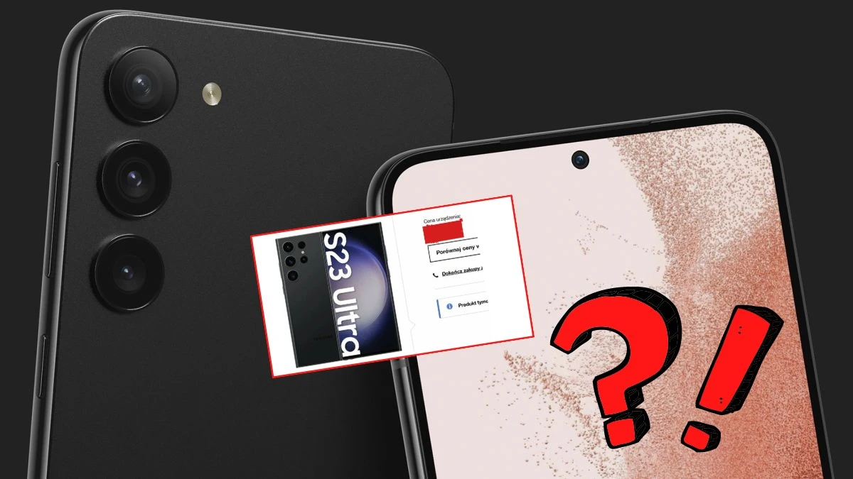 Polska cena Samsung Galaxy S23 szokuje. To chyba jakaś pomyłka