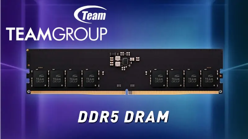 TeamGroup zaprezentował DDR5 Elite, SSD NVMe 8 TB i zestaw DDR4 256 GB dla HEDT