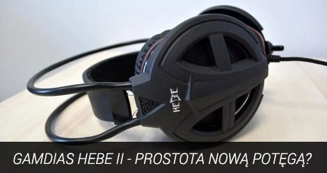 Gamdias HEBE V2 Stereo Gaming Headset – nowa potęga?