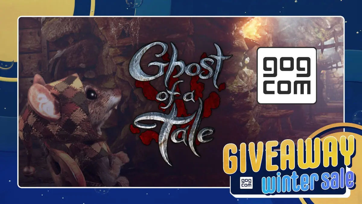Zimowa Wyprzedaż gier na GOG i start świątecznego cyklu rozdawania z Ghost of a Tale