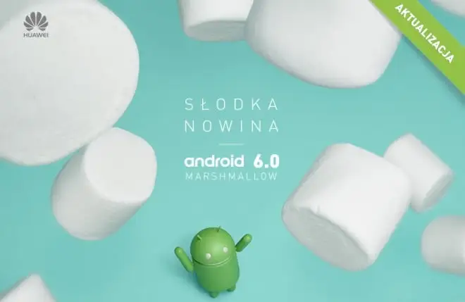 Android 6.0 Marshmallow dla Huawei P8 Lite już dostępny