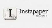 Jest już Instapaper dla Androida