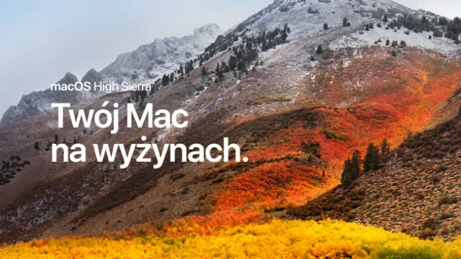macOS High Sierra: premiera najnowszego systemu od Apple