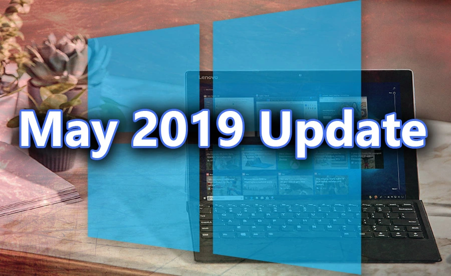 Windows 10 May 2019 Update. Kontrola nad aktualizacjami wraca w prawowite ręce użytkowników