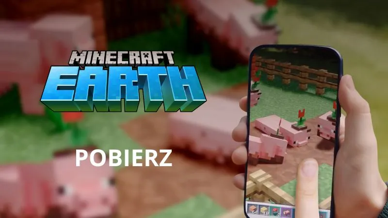 Szaleństwo czas zacząć! Minecraft Earth już w Polsce. Ja pobrałem, a Ty?