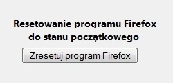 Firefox: Wadliwe działanie przeglądarki