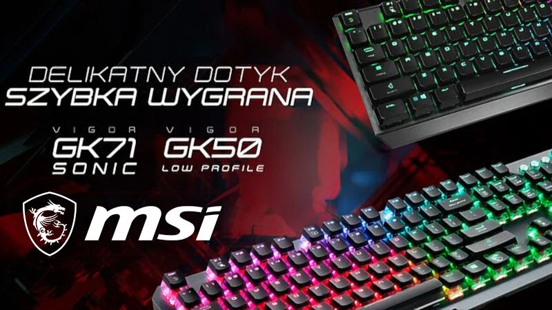Nowe klawiatury mechaniczne MSI Vigor. GK71 Sonic i GK50 Low Profile TKL