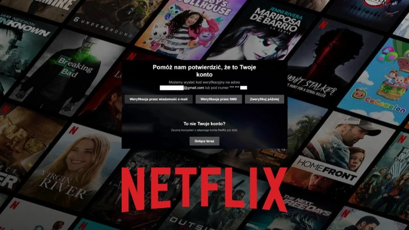 Netflix utrudnia współdzielenie kont. Nowy mechanizm już działa