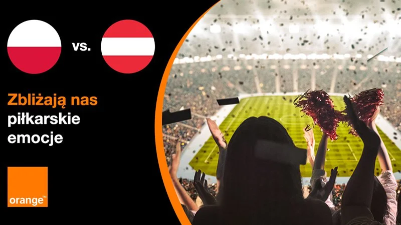 Orange rozdaje 1 GB internetu za ostatni mecz Polska – Austria