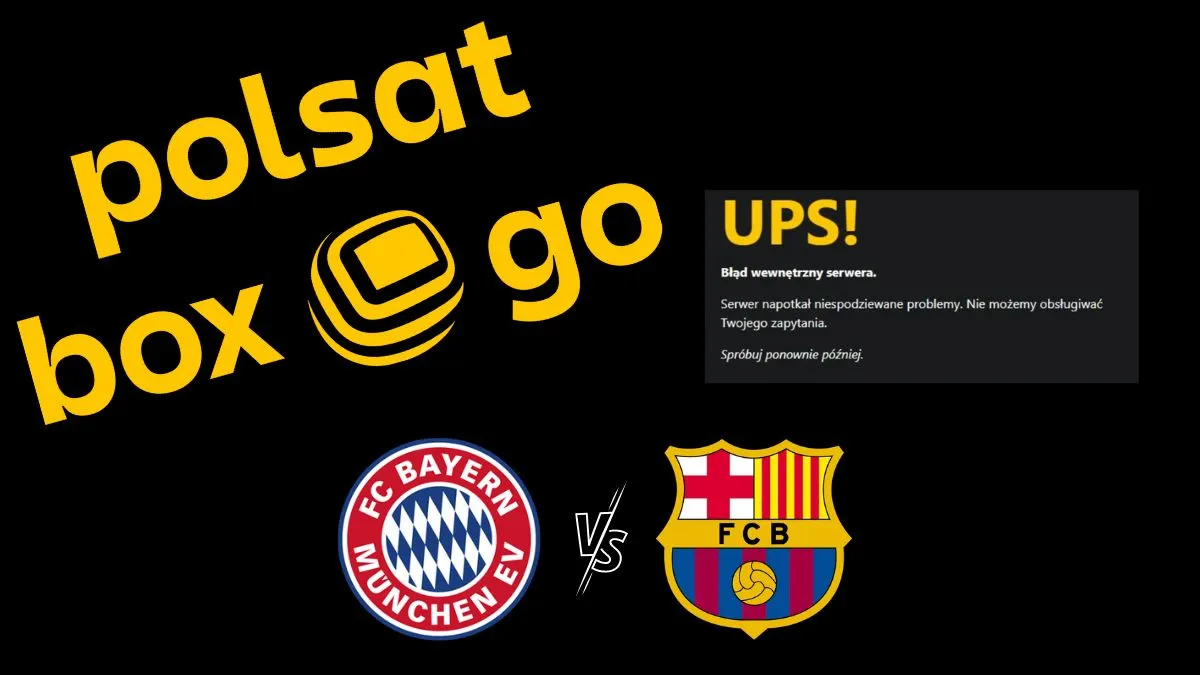 Awaria Polsat Box Go. Fani Lewandowskiego i Barcelony zawiedzeni