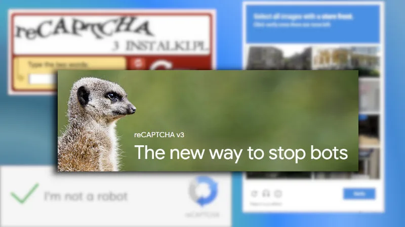 Żadnego przepisywania tekstu i znajdowania znaków drogowych – reCAPTCHA 3 będzie Cię po prostu… śledzić