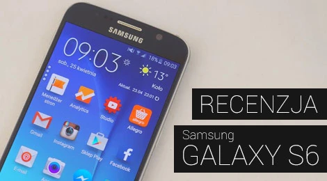 Przetestowaliśmy Samsunga Galaxy S6