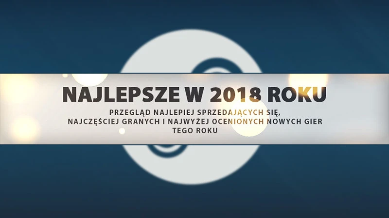 Która gra sprzedała się najlepiej w 2018? Steam podsumował mijający rok