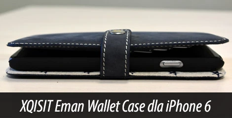 Recenzja skórzanego pokrowca XQISIT Eman Wallet Case dla iPhone 6